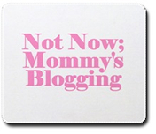 Mommy’s Blogging Mousepad